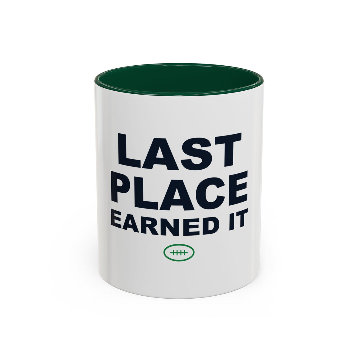 Last Place Earned It Two-Tone Mug