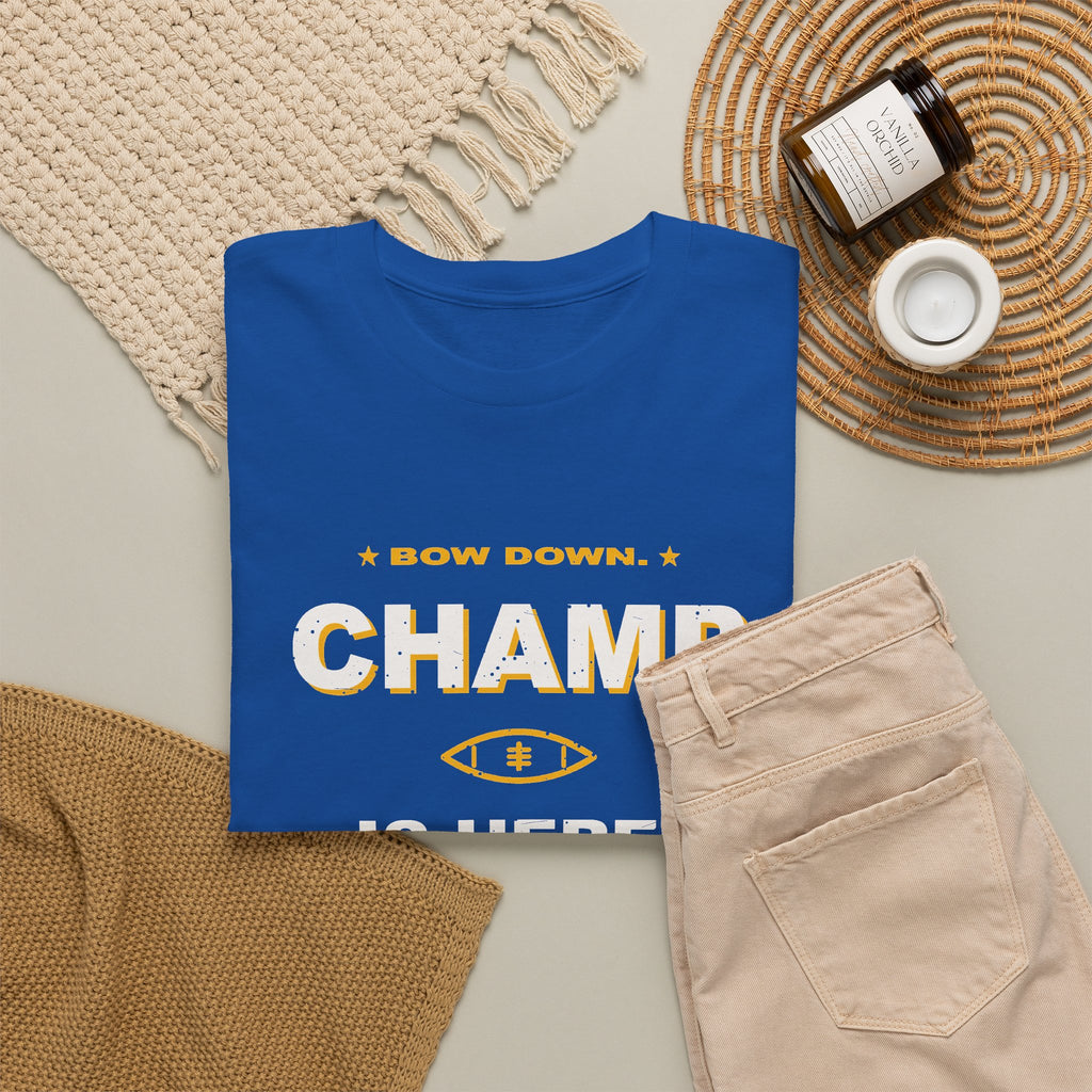 Bow Down. Champ Is Here. T-Shirt