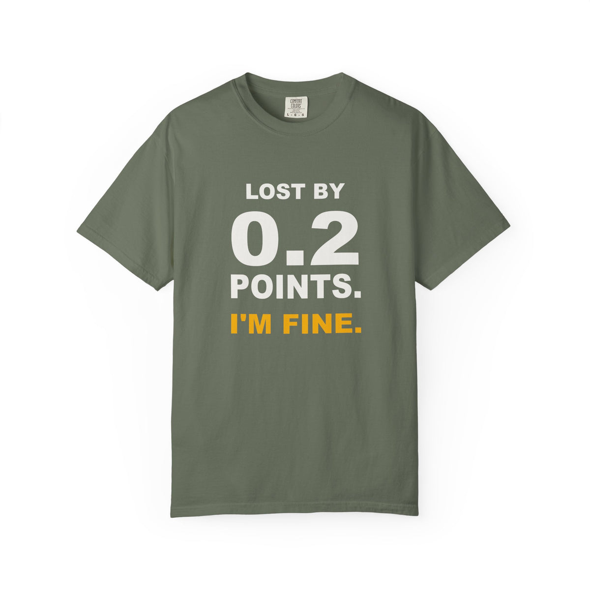 0.2 Points I'm Fine Heavyweight Garment-Dyed Tee