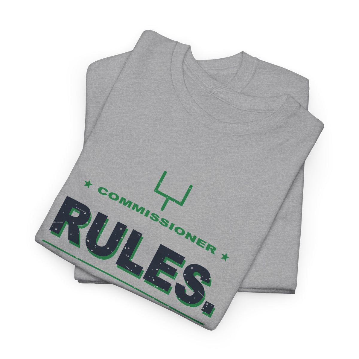 Commissioner Rules. Sit Down. T-Shirt