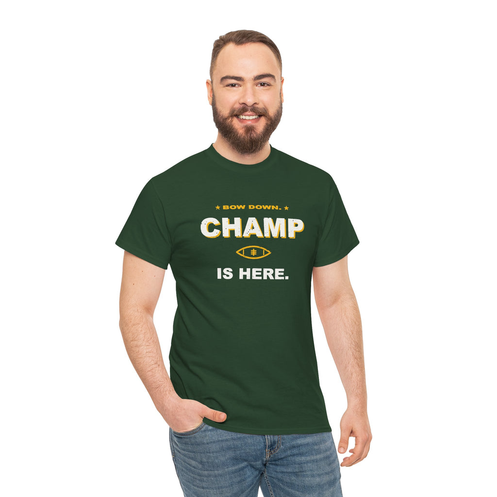 Bow Down. Champ Is Here. T-Shirt