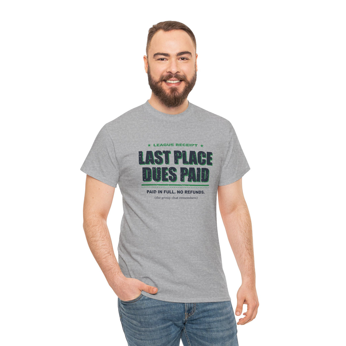 Last Place Dues Paid T-Shirt