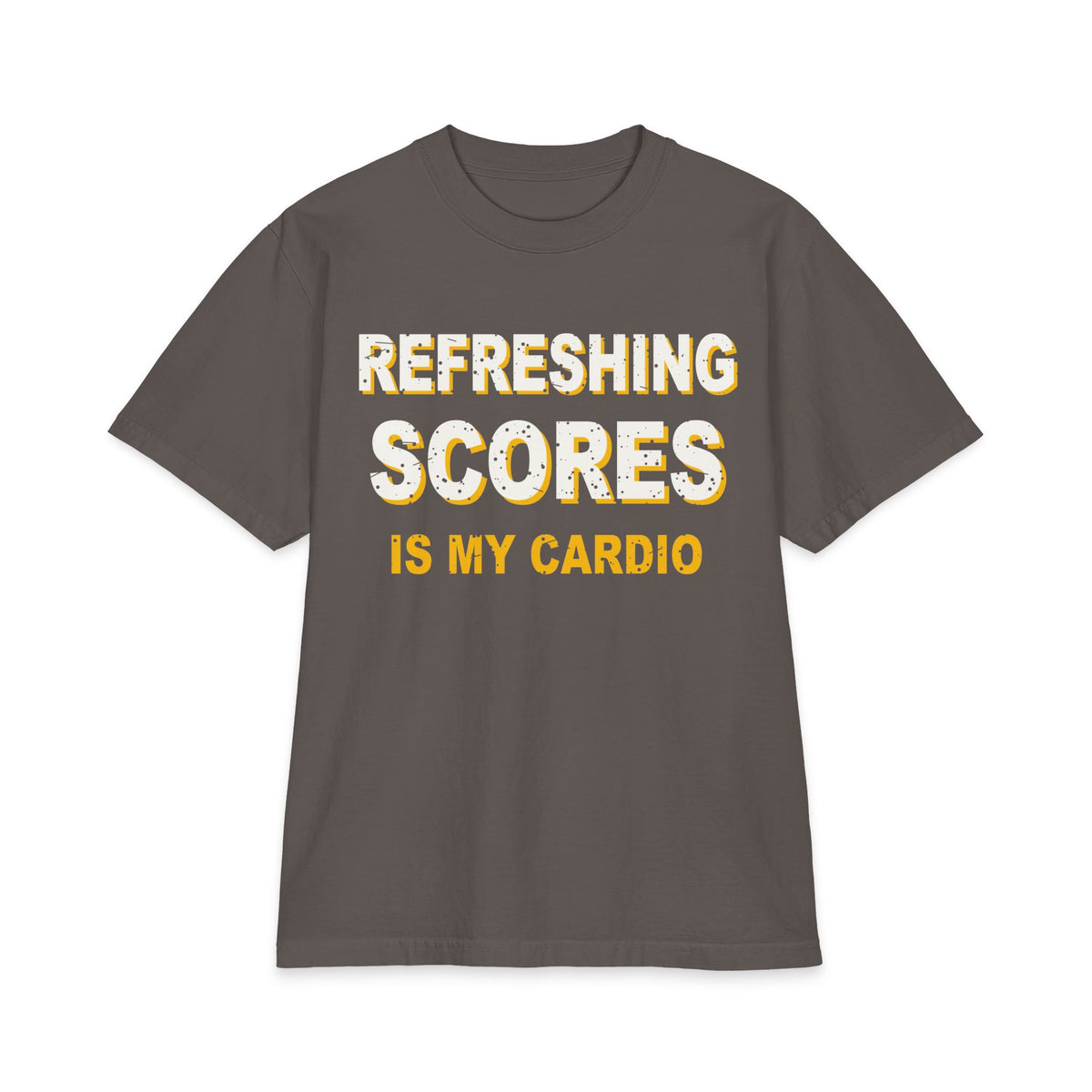 Refreshing Scores Is My Cardio Max Heavyweight Oversized Tee