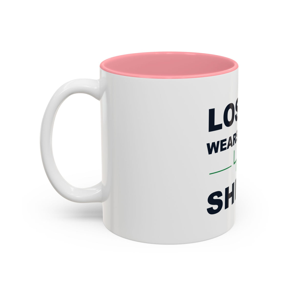 Loser Wears This Shirt Two-Tone Mug