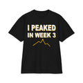 I Peaked In Week 3 Max Heavyweight Oversized Tee