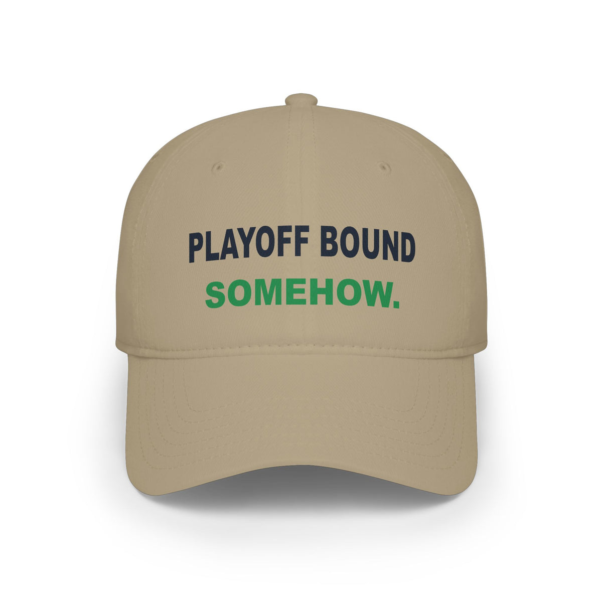 Playoff Bound. Somehow. Embroidered Hat