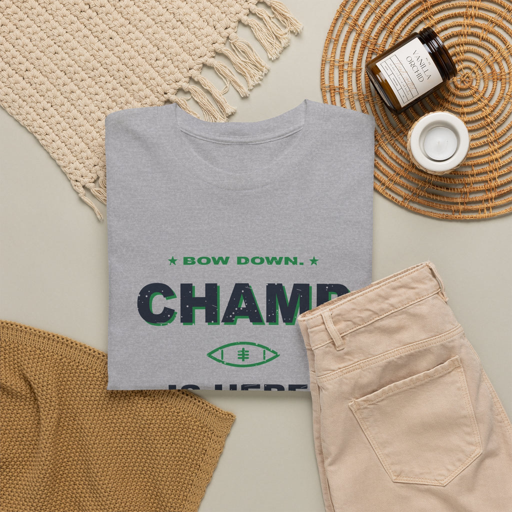 Bow Down. Champ Is Here. T-Shirt