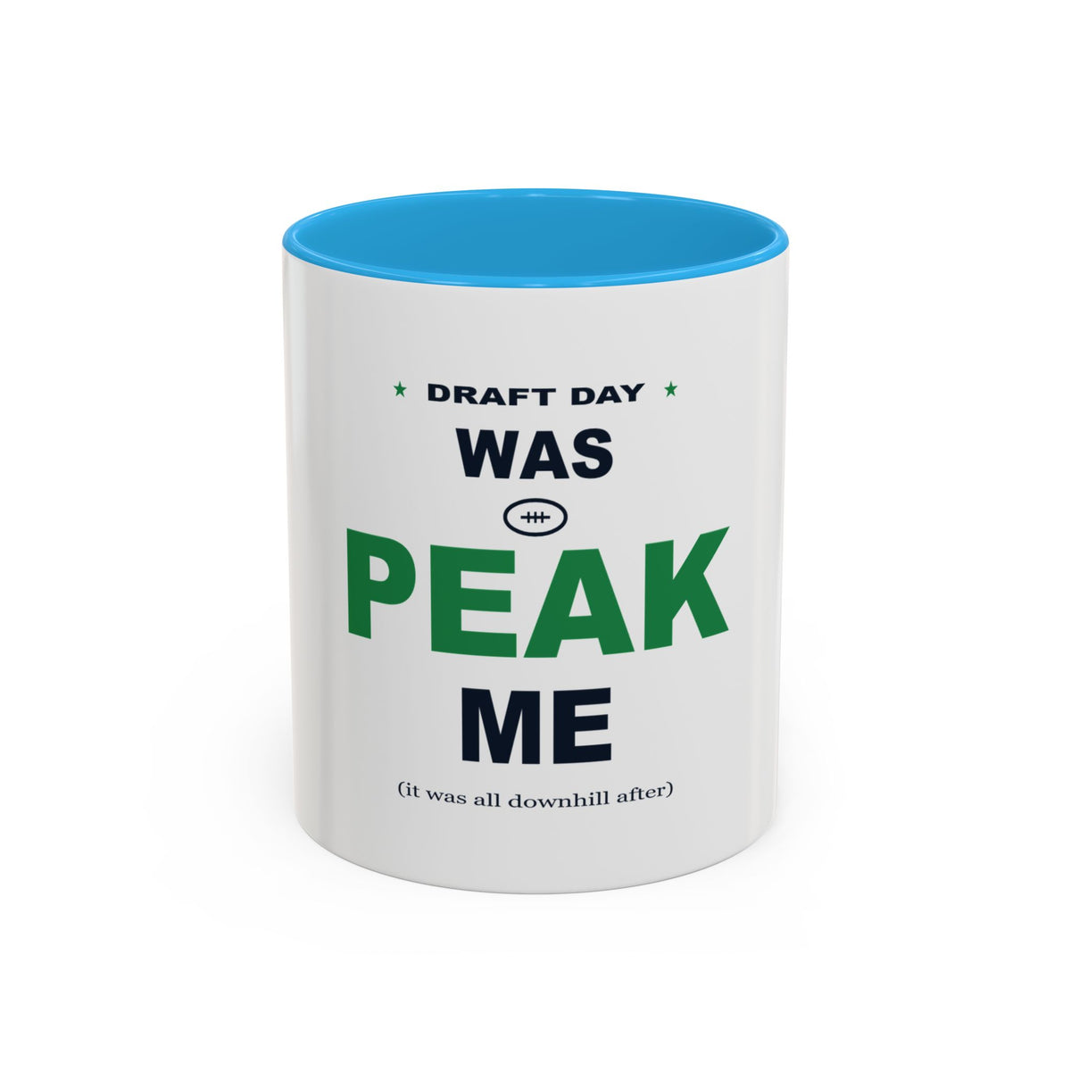 Draft Day Was Peak Me Two-Tone Mug