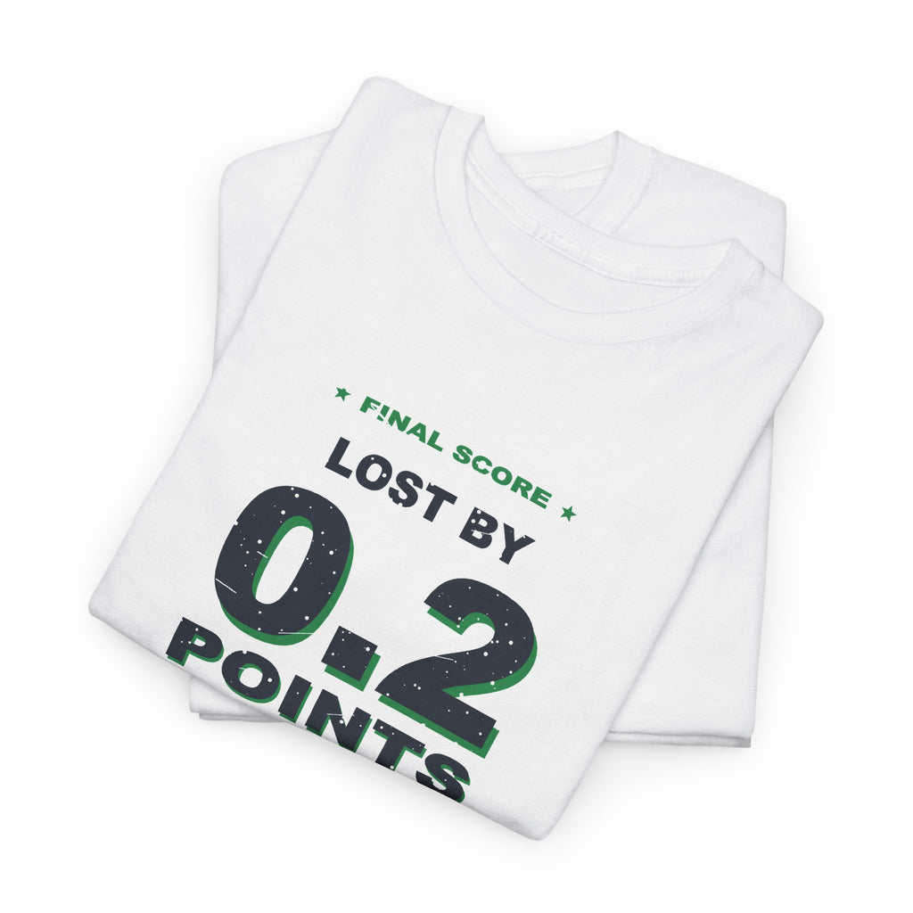 0.2 Points. I'm Fine. T-Shirt