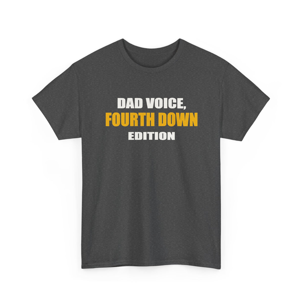 Dad Voice, Fourth Down Edition T-Shirt