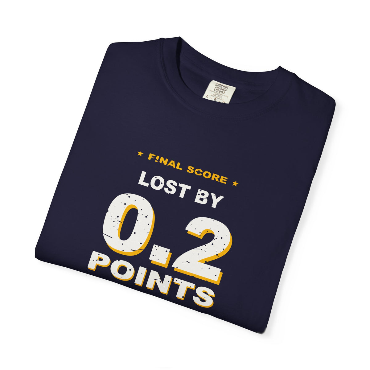 0.2 Points. I'm Fine. Heavyweight Garment-Dyed Tee