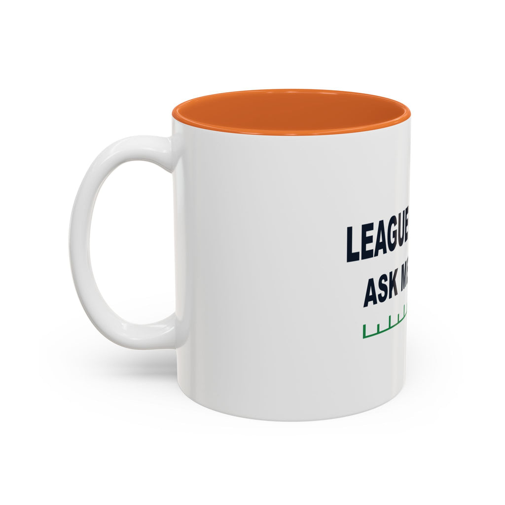 League Champ. Ask Me How. Two-Tone Mug