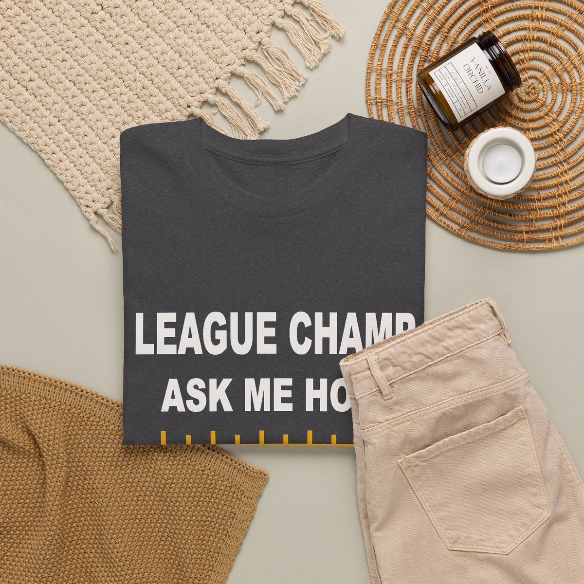 League Champ. Ask Me How. T-Shirt