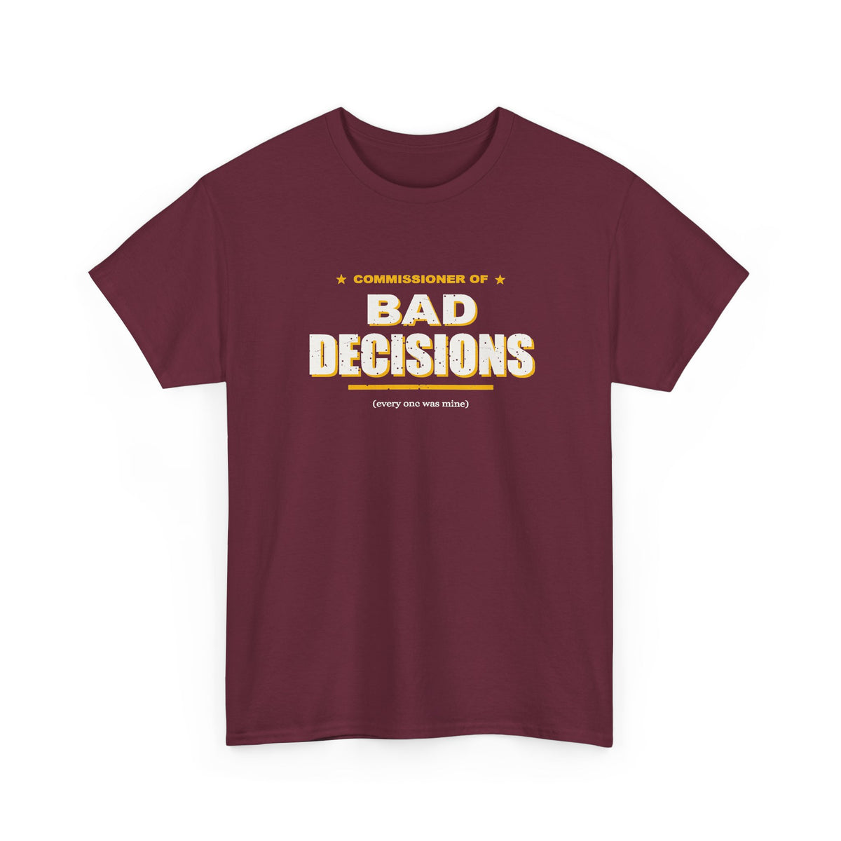 Commissioner Of Bad Decisions T-Shirt