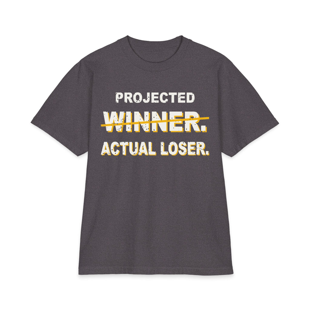 Projected Winner. Actual Loser. Max Heavyweight Oversized Tee