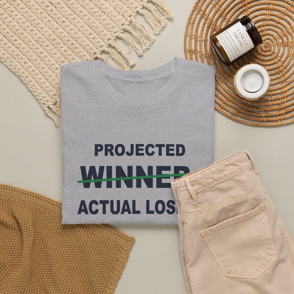 Projected Winner. Actual Loser. T-Shirt