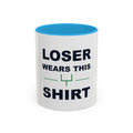 Loser Wears This Shirt Two-Tone Mug