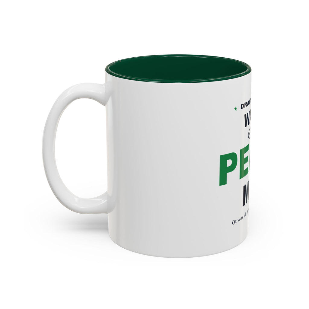 Draft Day Was Peak Me Two-Tone Mug
