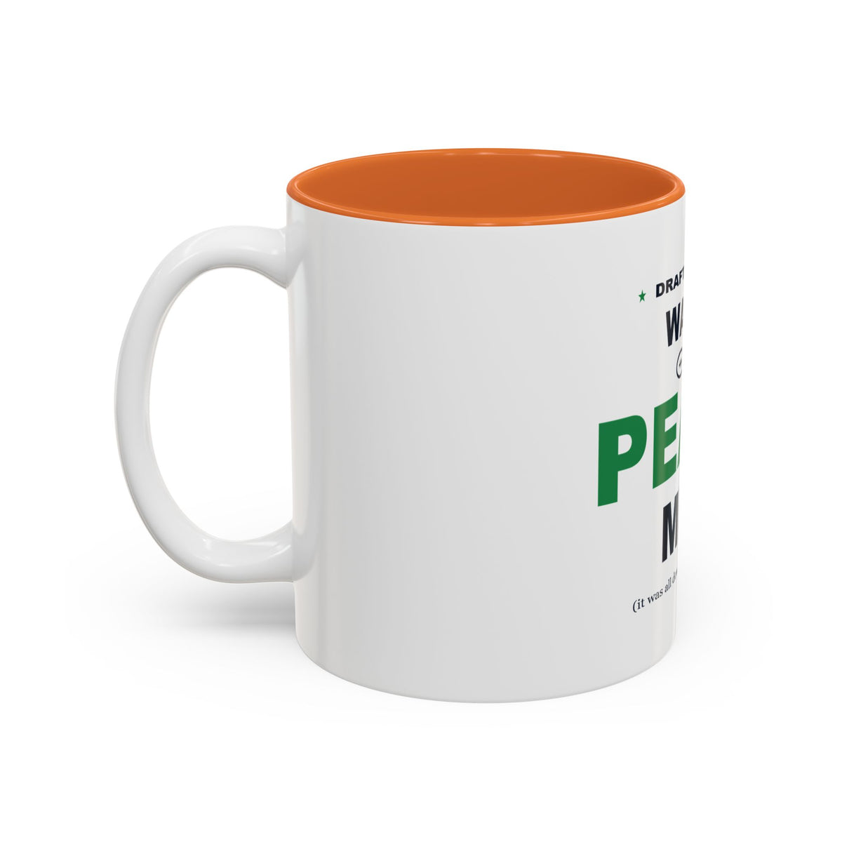 Draft Day Was Peak Me Two-Tone Mug