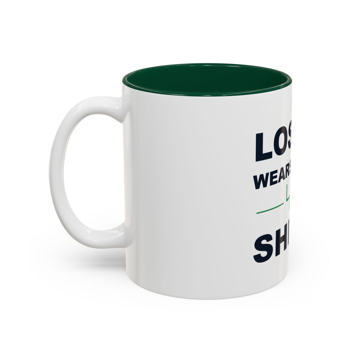 Loser Wears This Shirt Two-Tone Mug