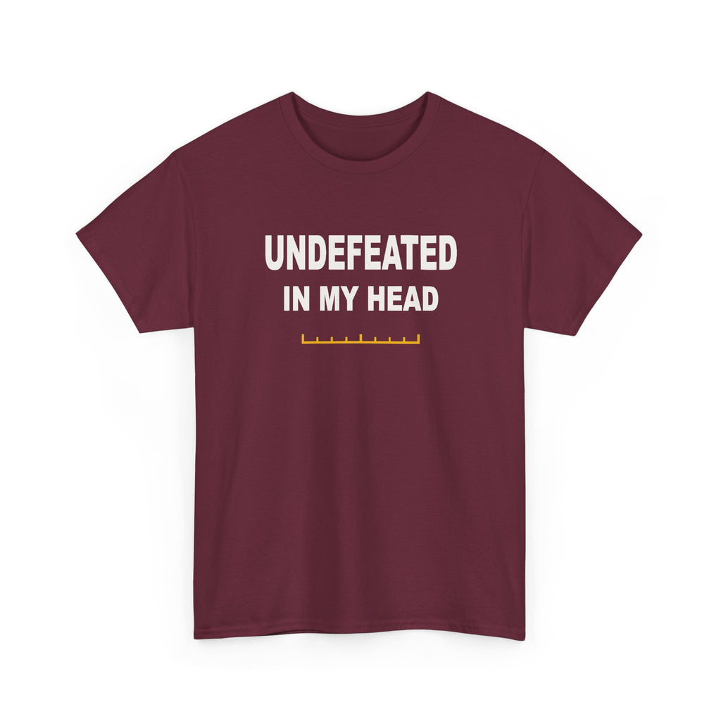 Undefeated In My Head T-Shirt