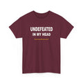 Undefeated In My Head T-Shirt