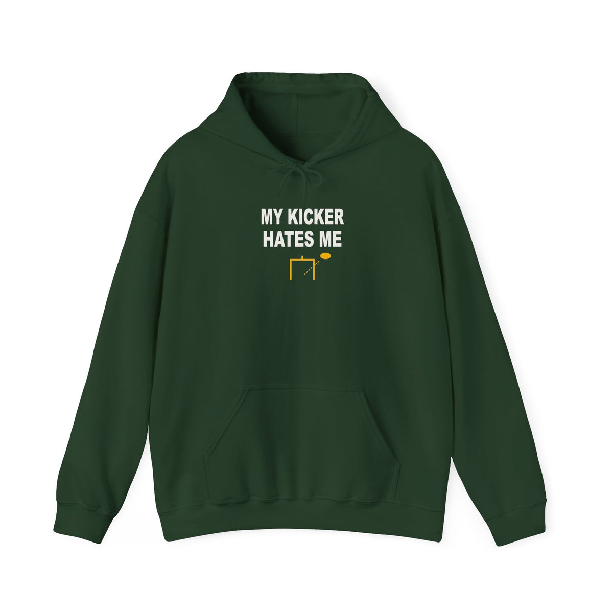 My Kicker Hates Me Hoodie