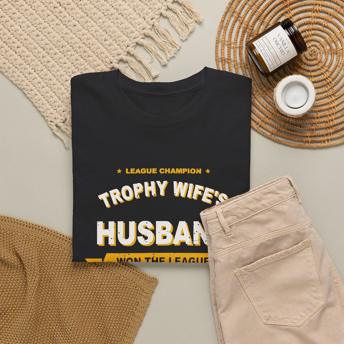 Trophy Wife's Husband Won The League T-Shirt