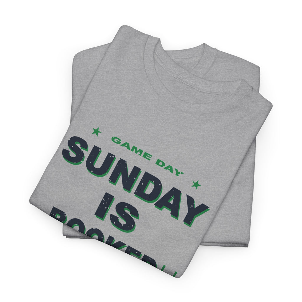 Sunday Is Booked T-Shirt
