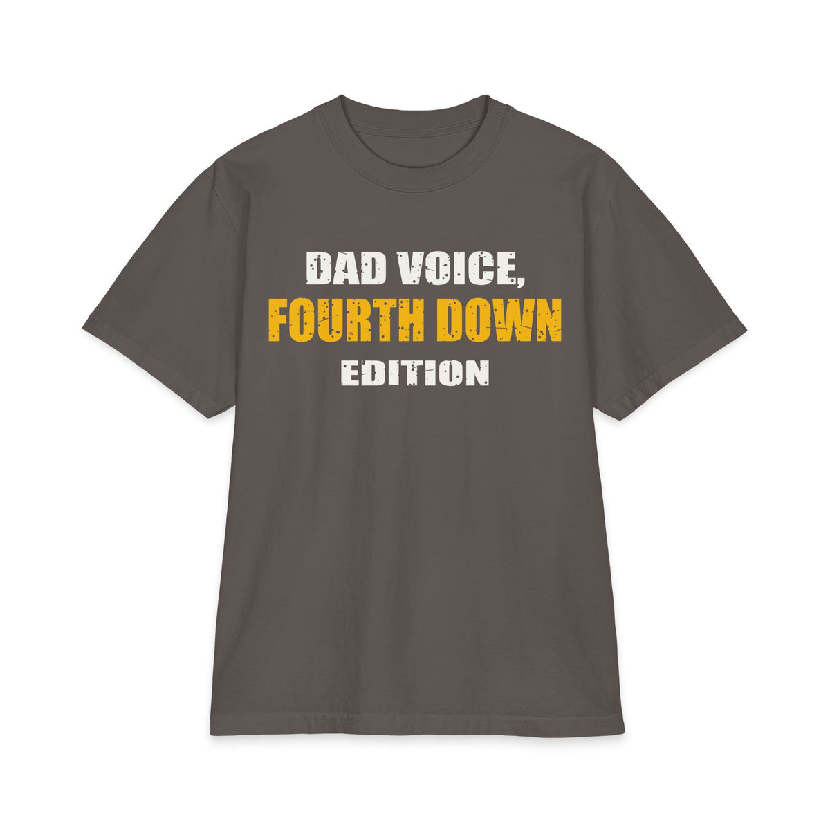 Dad Voice, Fourth Down Edition Max Heavyweight Oversized Tee