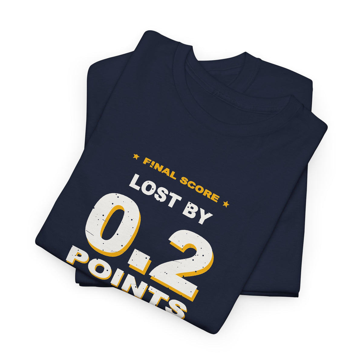 0.2 Points. I'm Fine. T-Shirt