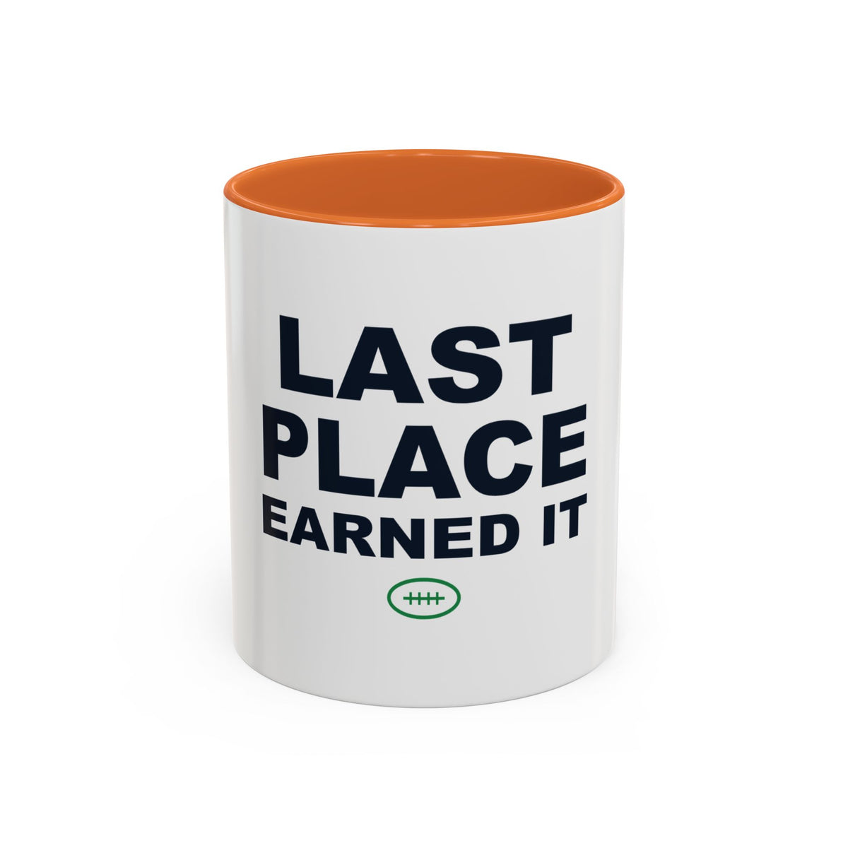 Last Place Earned It Two-Tone Mug